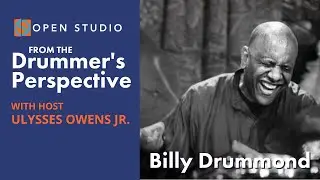 BILLY DRUMMOND + Ulysses Owens Jr. | From The Drummer's Perspective, Ep. 8