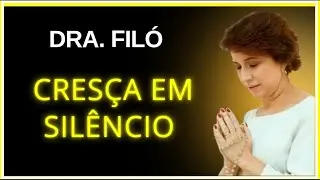 CRESÇA EM SILÊNCIO🙏🏻 ORAÇÃO áudios Dra.Filó #deus #drafiló #fe #católico 