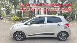 🥇⚽️ Grand i10 bản đủ 2019 tư nhân cực đẹp | Chủ xe giữ gìn, biển trắng máy zin suất sắc | 0913633466