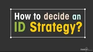 How to Decide an Instructional Design Strategy?