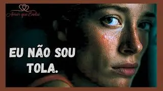 Me chamam de tola… mas ninguém viu o que eu aguentei!