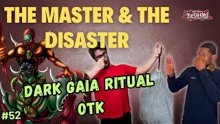 Dark Gaia Ritual OTK? | Yugioh Edison Format | The Master & the Disaster Ep52