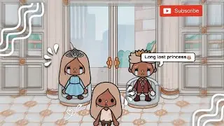 Long Lost Princess👸🏼 toca boca roleplay(not mine belongs to miss.toca.roleplays