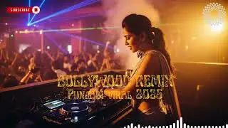 Punjabi Bollywood EDM Fusion 2026 | 35 Min Club Emotion Flow
