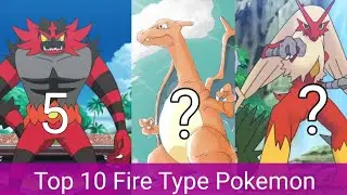 Top 10 Fire Type Pokemon🔥🔥 || charizad ??