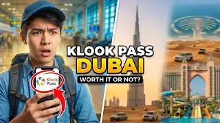 Klook Pass Dubai Review | How Much Money Klook Pass REALLY Saves | क्लूक पास दुबई