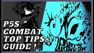 Best Persona 5 Strikers Combat Tips ! Advance Persona 5 Strikers Tips & Tricks.