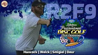 2025 Michigan Pro State Championships | MPO R2F9 | Hancock, Welck, Smigiel, Deur
