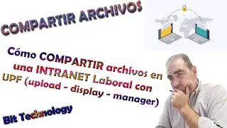 🔥 COMPARTIR en una INTRANET archivos entre empleados con UPF UPLOAD | DISPLAY | MANAGER