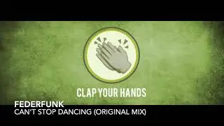 FederFunk - Can't Stop Dancing (Original Mix)