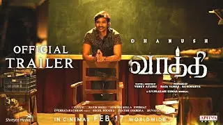 Movie tYm : Vaathi Movie Official Trailer | Dhanush | Venky Atluri | Theatrical Release Date
