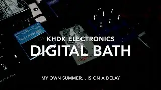 KHDK Electronics Digital Bath ~ Baritone Guitar demo