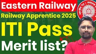 Eastern Railway Apprentice Merit list 2025 ? #iti Eastern Railway apprentice result 2025 kab ayega 