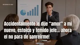 BL-Accidentalmente le dije &ldquo;amor&rdquo; a mi nuevo, estoico y temido jefe... ahora el no para de sonreirme