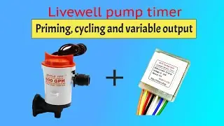 Livewell pump controller timer with priming, cycling and variable output