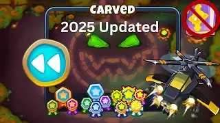 Carved [Reverse] Guide | No Monkey Knowledge | BTD 6 (2025 Updated) 4K