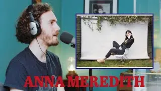 Alex Orosa talks about Anna Meredith