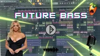 Professional Future Bass | FL Studio 20 (N4YLON)
