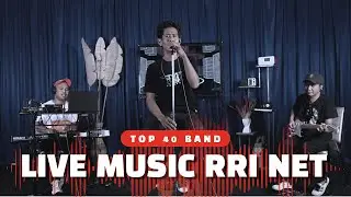 LIVE MUSIC RRI NET - TOP 40 BAND