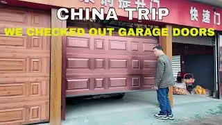 Building In Ghana | Let Us Go Garage Door Shopping In Foshan | BCS China Trip