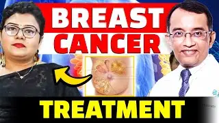 Breast Cancer Successful Treatment | स्तन कैंसर जानकारी | Dr. Kumar Rishikesh | Apollo Delhi