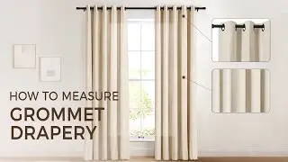 How to Measure Grommet Drapery