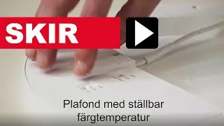 Skir - en plafond fr&aring;n Exaktor med st&auml;llbar f&auml;rgtemperatur och effekt.