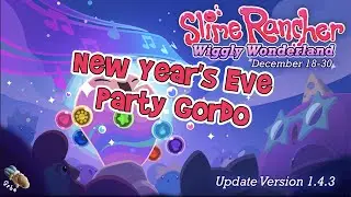 Slime Rancher - Wiggly Wonderland 2020 - New Year's Eve Party Gordo