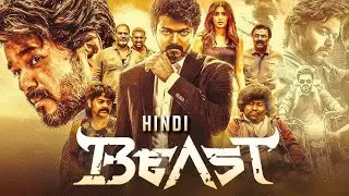 Beast (2022) Full HD Movie | Thalapathi Vijay | New Blockbuster Movie Hindi Dubbed 