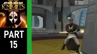 Star Wars Knights of the Old Republic | Part 15 | The defiance of the past