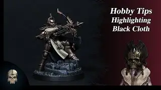 Hobby Tips: Highlighting Black Cloth on Stormcast Eternals for Warhammer