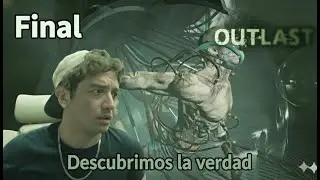 EL PINCHE WALRIDER - Outlast #3 Final