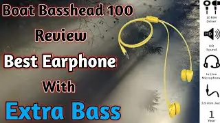 Boat Basshead 100 Review in Hindi 🔥| Best Earphone Under 500 With Extra Bass