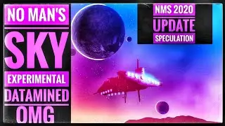 No Man's Sky Datamined | Potential Spoilers | NMS 2020 Update Speculation | Beyond News