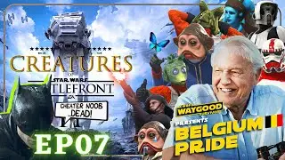 Creatures of Battlefront | II-_BEL_-II aka Belgium Pride | S2 &bull; EP07