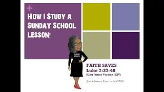 📚📝✏️ How I Study A Sunday School Lesson!   - Faith Saves