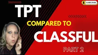 TPT compared to Classful Part 2 which is better?