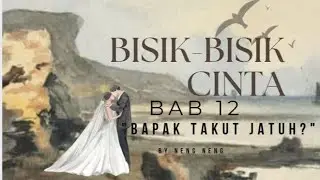 Novel romantis bisik-bisik cinta|bab12|by nengneng #novel #fiksi #romantic #komedi #love #sunda #ceo