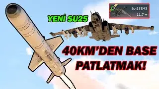 Yeni (Su-25SM3) ile Base Patlatma Deneyi // War Thunder Türkçe