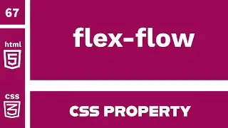 CSS Property : flex-flow explained !