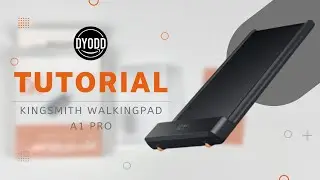 Kingsmith Walkingpad A1 Pro TUTORIAL
