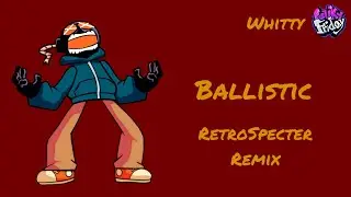 Ballistic (RetroSpecter Remix) | Whitty | Funky Friday