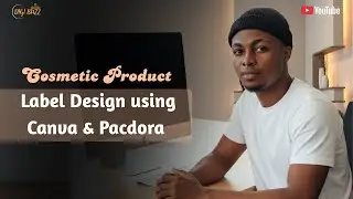Product Label Design in Canva (Cosmetic Mockup on Pacdora)