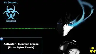 Activator - Summer Breeze (Proto Bytez Remix)
