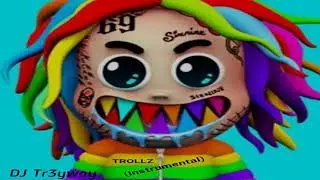 6ix9ine - Trollz (Instrumental)