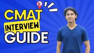 CMAT Interview Ultimate Guide