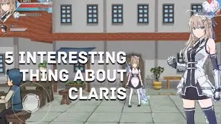 5 Interesting Things About Claris - Epic Conquest 2