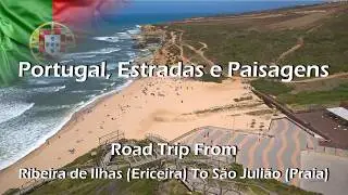 🇵🇹 PRAIA de RIBEIRA D'ILHAS à PRAIA DE SÃO JULIÃO, PORTUGAL com DJI OSMO ACTION, DRIVING na ERICEIRA