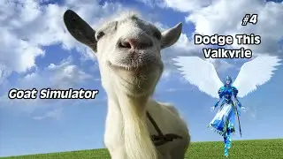 Dodge This Valkyrie | Goat Simulator (Part 4)