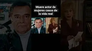 Muere actor de @mujercasosdelavidareal Leopoldo Salazar #televisa #reparto #tv #programasdetv